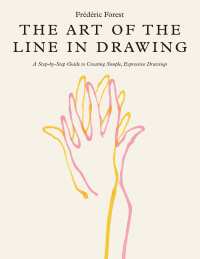 صورة الغلاف: The Art of the Line in Drawing 9780760384640