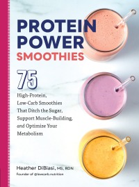 Omslagafbeelding: Protein Power Smoothies 9780760384992