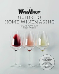 Omslagafbeelding: The WineMaker Guide to Home Winemaking 9780760385043