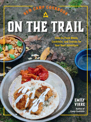 Cover image: New Camp Cookbook On the Trail 9780760385081
