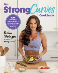 Cover image: The Strong Curves Cookbook 9780760385258