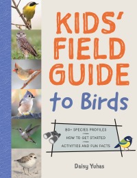 Imagen de portada: Kids' Field Guide to Birds 9780760385616
