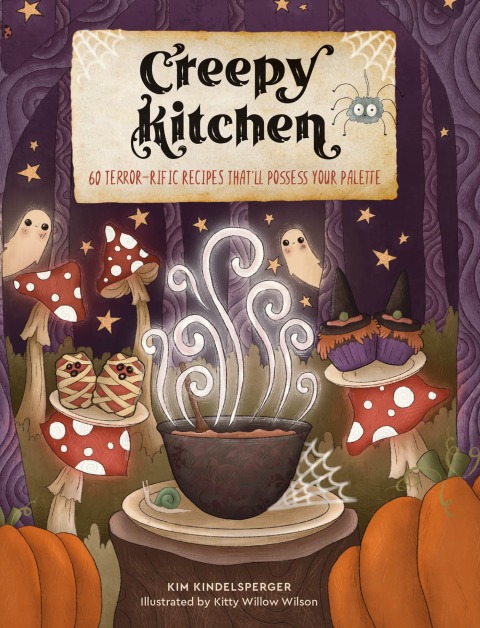 Creepy Kitchen: 60 Terror—rific Recipes That'll Possess Your Palette - FULL INSTANT DOWNLOAD | PDF DOCX EPUB