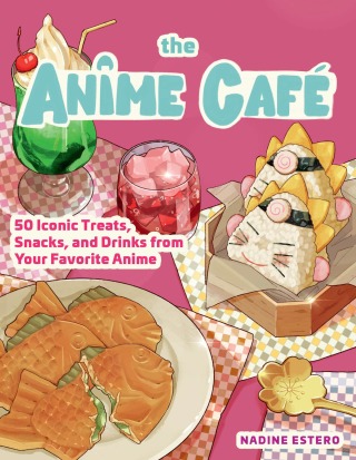 表紙画像: The Anime Café 9781631069918
