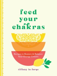 Cover image: Feed Your Chakras 9781577154112