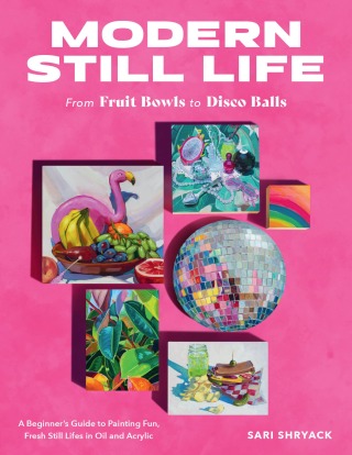 Cover image: Modern Still Life: From Fruit Bowls to Disco Balls 9780760388730