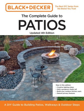 Cover image: Black and Decker Complete Guide to Patios Updated 4th Edition 4th edition 9780760388907