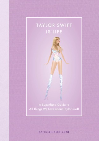 Cover image: Taylor Swift Is Life 9780760390122