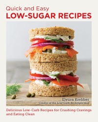 Titelbild: Quick and Easy Low Sugar Recipes 9780760390481
