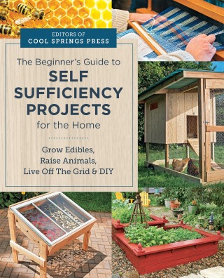 Cover image: Beginner's Guide to Self Sufficiency Projects for the Home 9780760391006