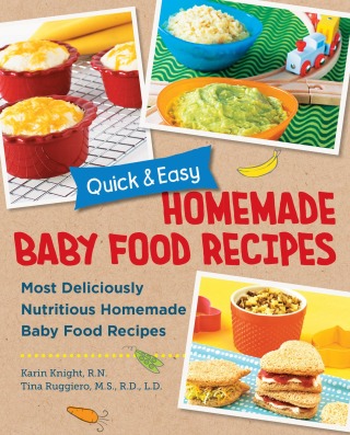 Cover image: Quick and Easy Homemade Baby Food Recipes 9780760391044