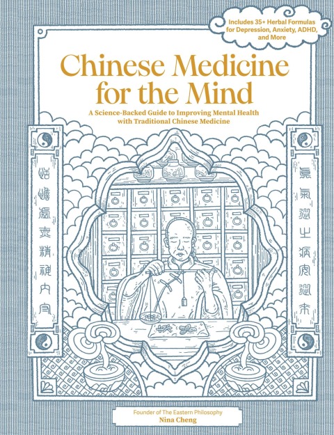 Chinese Medicine for the Mind: A Science-Backed Guide to Improving Mental Health with Traditional Chinese Medicine-Includes 35+ Herbal Formulas for Depression, Anxiety, ADHD, and More - FULL INSTANT DOWNLOAD | PDF DOCX EPUB