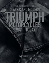 Cover image: The Complete Book of Classic and Modern Triumph Motorcycles 3rd edition 9780760392171