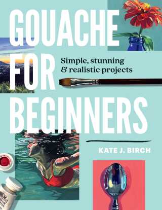 Cover image: Gouache for Beginners 9780760393482