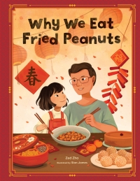 Titelbild: Why We Eat Fried Peanuts 9780760395530