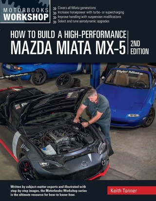 Cover image: How to Build a High-Performance Mazda Miata MX-5 2nd edition 9780760396346