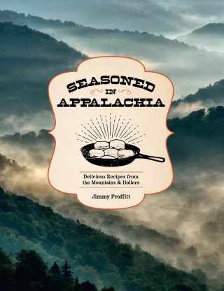 表紙画像: Seasoned in Appalachia 9781577155355