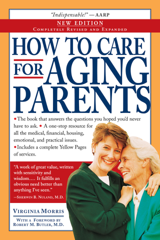 Cover image: How to Care for Aging Parents 3rd edition 9780761134268