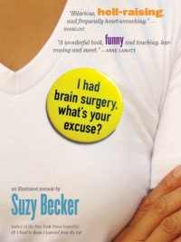 Cover image: I Had Brain Surgery, What's Your Excuse?