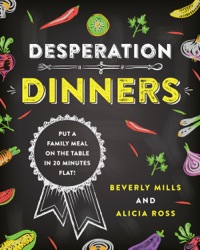 Cover image: Desperation Dinners 9780761104810