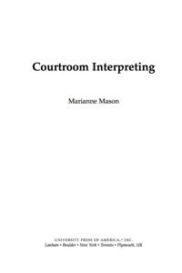 Imagen de portada: Courtroom Interpreting 9780761840732