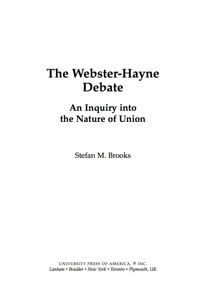 صورة الغلاف: The Webster-Hayne Debate 9780761843047