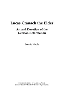 Imagen de portada: Lucas Cranach the Elder 9780761843382