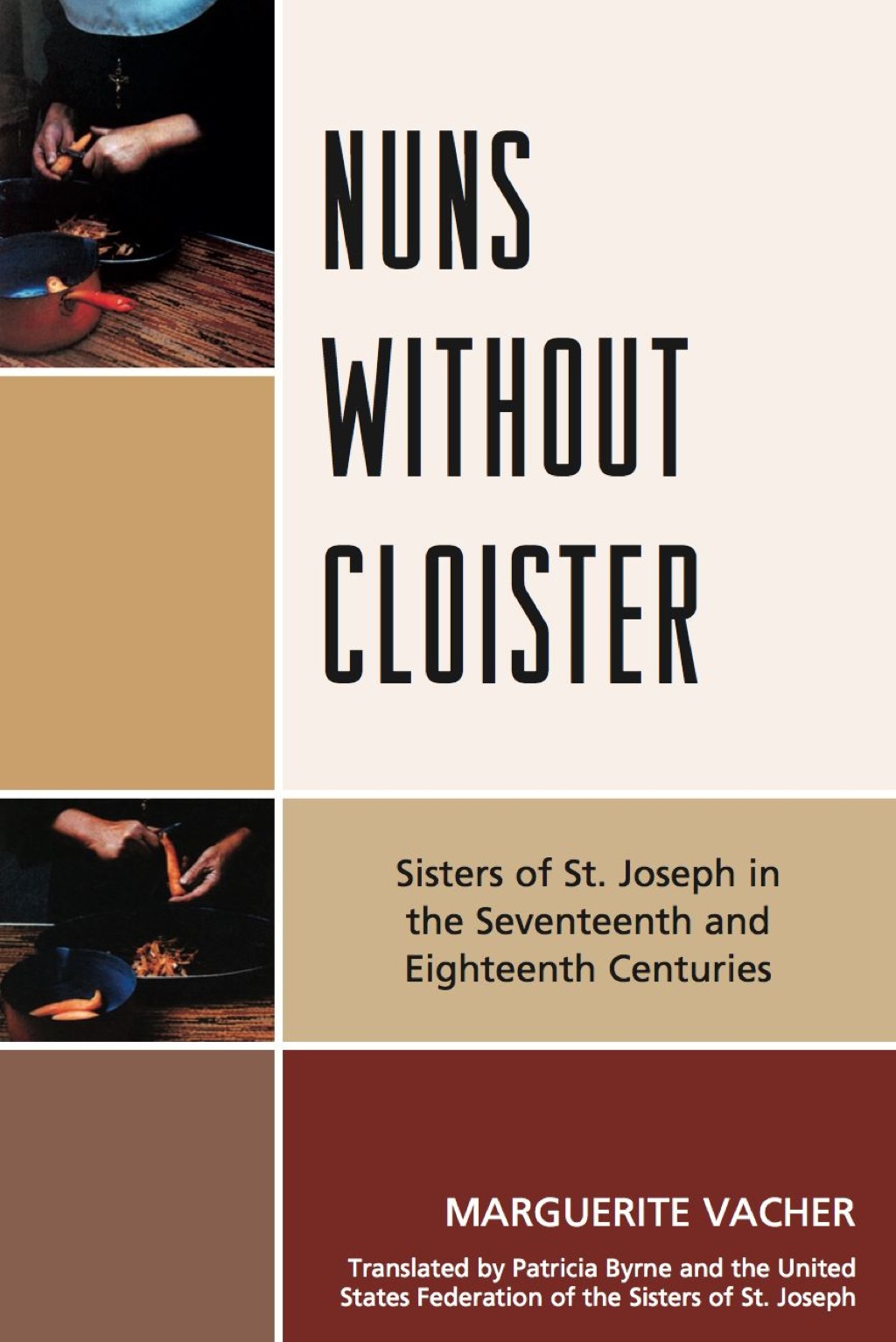 Nuns Without Cloister Sisters of St. Joseph in the Seventeenth and Eighteenth Centuries