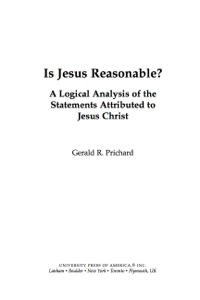 صورة الغلاف: Is Jesus Reasonable? 9780761846512