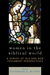 Cover image: Women in the Biblical World 9780761846772