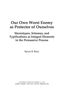 صورة الغلاف: Our Own Worst Enemy as Protector of Ourselves 9780761847045