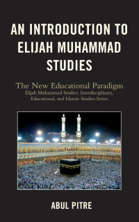 Omslagafbeelding: An Introduction to Elijah Muhammad Studies 9780761850809