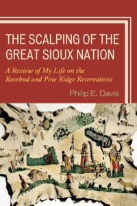 Cover image: The Scalping of the Great Sioux Nation 9780761848257