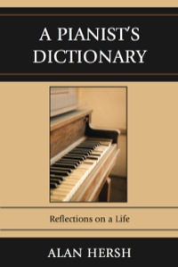 صورة الغلاف: A Pianist's Dictionary 9780761848387