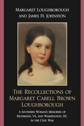 Imagen de portada: The Recollections of Margaret Cabell Brown Loughborough 9780761849032
