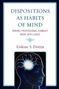 Cover image: Dispositions as Habits of Mind 9780761849636