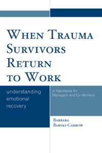 صورة الغلاف: When Trauma Survivors Return to Work 9780761850304