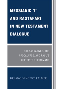 Cover image: Messianic 'I' and Rastafari in New Testament Dialogue 9780761850458