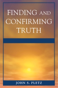 Cover image: Finding and Confirming Truth 9780761850588