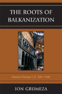 Immagine di copertina: The Roots of Balkanization 9780761851349