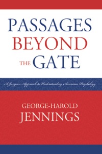 صورة الغلاف: Passages Beyond the Gate 9780761851639