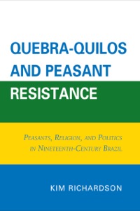 Imagen de portada: Quebra-Quilos and Peasant Resistance 9780761853046