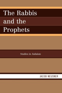صورة الغلاف: The Rabbis and the Prophets 9780761854371
