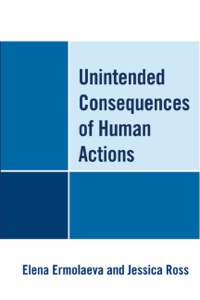 صورة الغلاف: Unintended Consequences of Human Actions 9780761854456
