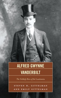 Cover image: Alfred Gwynne Vanderbilt 9780761855064
