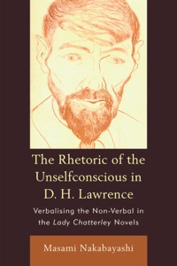 Titelbild: Rhetoric Of The Unselfconscious In D H L 9780761855330