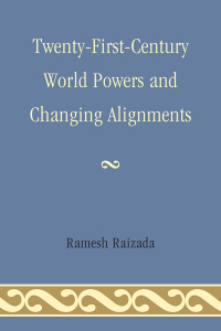 Cover image: Twenty-First-Century World Powers and Changing Alignments 9780761857143