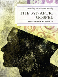 Imagen de portada: The Synaptic Gospel 9780761857860