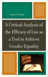 Titelbild: A Critical Analysis of the Efficacy of Law as a Tool to Achieve Gender Equality 9780761858096