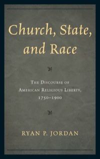 صورة الغلاف: Church, State, and Race 9780761858119